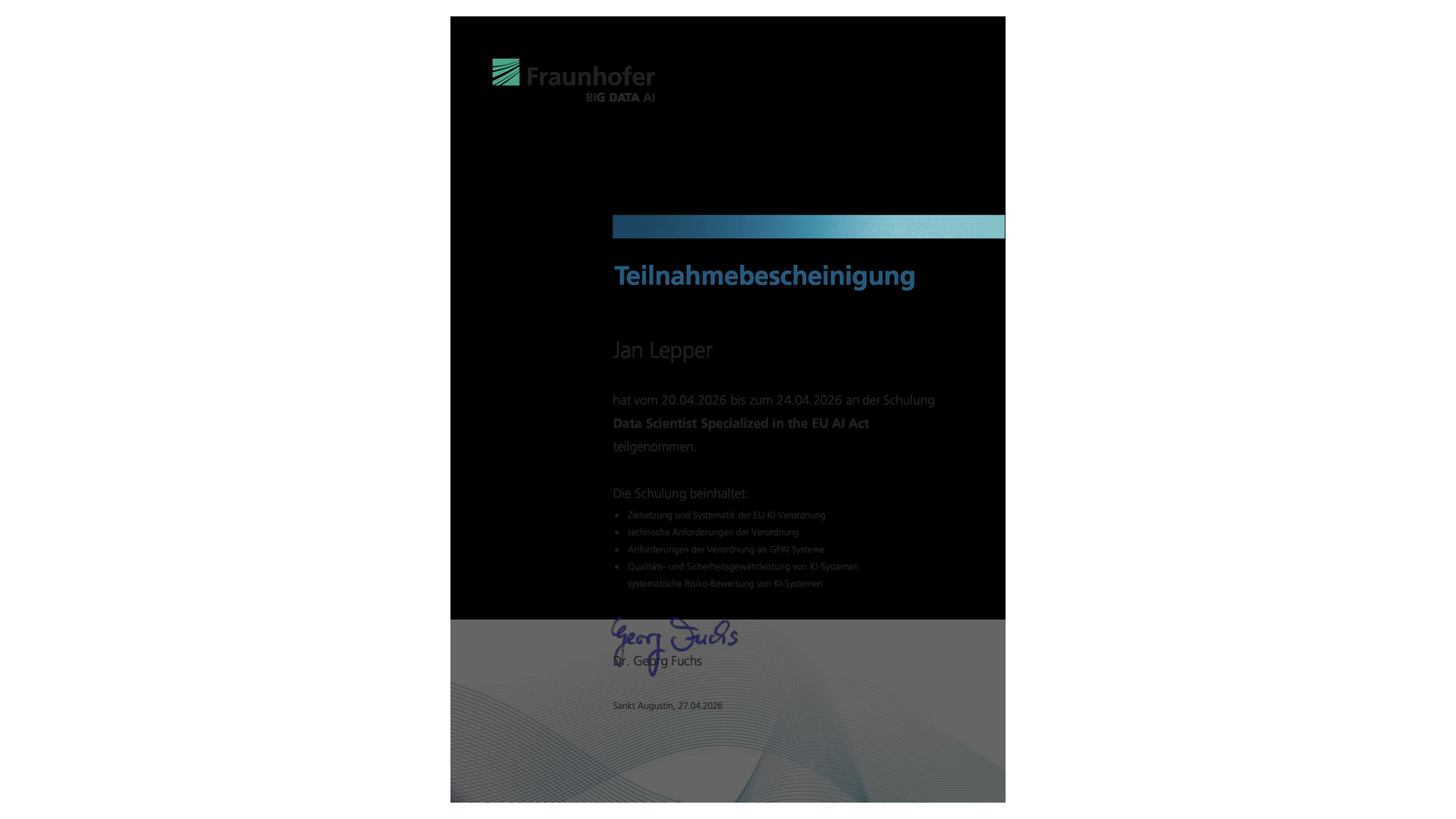 Fraunhofer-Zertifikat: Data Scientist Specialized in the EU AI Act — Jan Lepper, April 2026